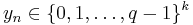 y_n \in \{0,1,\dots ,q-1\}^k