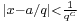 \scriptstyle |x-a/q|<\frac{1}{q^c}