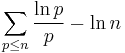  \sum_{p \le n} \frac{\ln p}{p} - \ln n