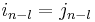 i_{n-l}=j_{n-l}\,\!