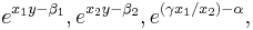 e^{x_1 y-\beta_1}, e^{x_2 y-\beta_2}, e^{(\gamma x_1/x_2)-\alpha},