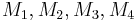 M_1,M_2,M_3,M_4