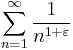 
\sum_{n=1}^\infty \frac1{n^{1%2B\varepsilon}}
