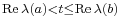 \scriptstyle\operatorname{Re}\,\lambda(a) < t \leq \operatorname{Re}\,\lambda(b)