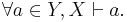 \forall a \in Y, X \vdash a.