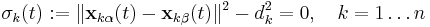 \sigma_k(t)�:= \| \mathbf x_{k\alpha}(t) - \mathbf x_{k\beta}(t) \|^2 - d_k^2 = 0, \quad k=1 \dots n