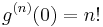 g^{(n)}(0)= n! 