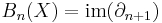 B_n(X)=\operatorname{im} (\partial_{n%2B1})