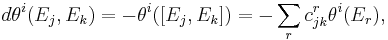 d\theta^i(E_j,E_k) = -\theta^i([E_j,E_k]) = -\sum_r c_{jk}^r\theta^i(E_r),