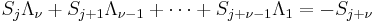  S_j \Lambda_{\nu} %2B S_{j%2B1}\Lambda_{\nu-1} %2B \cdots %2B S_{j%2B\nu-1} \Lambda_1 = - S_{j %2B \nu} \ 