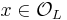 x \in \mathcal O_L