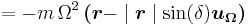  = - m \, \Omega^2 \, \boldsymbol{ ( r} - \mid\boldsymbol{r}\mid \sin(\delta)\boldsymbol{u_\Omega)}