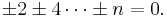 \pm 2 \pm 4\cdots \pm n = 0.