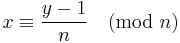 x \equiv \frac{y-1}{n} \pmod{n}