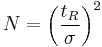 N = \left(\frac{t_R}{\sigma}\right)^2 \,