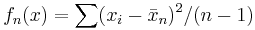 f_n(x) = \sum(x_i - \bar x_n)^2/(n-1)