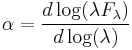 \alpha=\frac{d\log(\lambda F_\lambda)}{d\log(\lambda)}