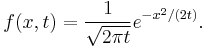 f(x,t) = \frac{1}{\sqrt{2 \pi t}}e^{-{x^2}/({2t})}.