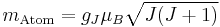 m_\text{Atom} = g_J \mu_B \sqrt{J(J%2B1)}