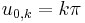 u_{0,k} = k \pi