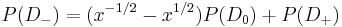 P(D_-) = (x^{-1/2}-x^{1/2})P(D_0) %2B P(D_%2B)