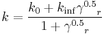  k = {{k_0 %2B k_\inf {\gamma^{0.5}}_r  } \over {1%2B{\gamma^{0.5}}_r}} 