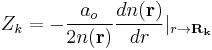  Z_k = - \frac{a_o}{2n(\mathbf{r})} \frac{dn(\mathbf{r})}{dr} |_{r \rightarrow \mathbf{R_k}} 