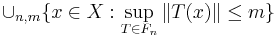 \cup_{n,m} \{ x \in X�: \sup_{T \in F_n} \|T(x)\| \le m \}