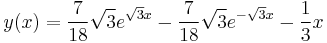 y(x)=\frac{7}{18}\sqrt{3}e^{\sqrt{3}x}-\frac{7}{18}\sqrt{3}e^{-\sqrt{3}x}-\frac{1}{3}x