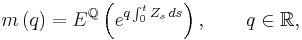  m\left( q\right) =E^{\mathbb{Q}}\left( e^{q\int_0^t Z_s \, ds}\right)
,\qquad q\in \mathbb{R}, 