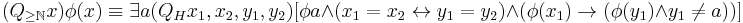 (Q_{\geq\mathbb{N}}x)\phi (x)\equiv\exists a(Q_Hx_1,x_2,y_1,y_2)[\phi a\land (x_1=x_2 \leftrightarrow y_1=y_2) \land (\phi (x_1)\rightarrow (\phi (y_1)\land y_1\neq a))]