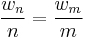 \frac{w_n}{n} = \frac{w_m}{m}