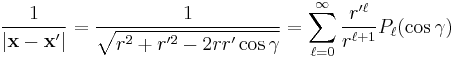 
\frac{1}{\left| \mathbf{x}-\mathbf{x}^\prime \right|} = \frac{1}{\sqrt{r^2%2Br^{\prime 2}-2rr'\cos\gamma}} = \sum_{\ell=0}^{\infty} \frac{r^{\prime \ell}}{r^{\ell%2B1}} P_{\ell}(\cos \gamma)
