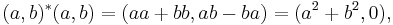 (a, b)^* (a, b)
  = (a a %2B b b, a b - b a) = (a^2 %2B b^2, 0),\,