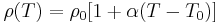 \rho(T) = \rho_0[1%2B\alpha (T - T_0)]