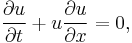 \frac{\partial u}{\partial t} %2B u \frac{\partial u}{\partial x} = 0,