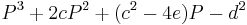 P^3 %2B 2cP^2 %2B (c^2 - 4e)P - d^2\,