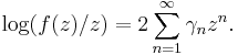 \log(f(z)/z)=2 \sum^\infty_{n=1}\gamma_nz^n.