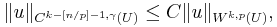 \|u\|_{C^{k-[n/p]-1,\gamma}(U)}\leq C \|u\|_{W^{k,p}(U)},