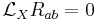 \mathcal{L}_X R_{ab}=0