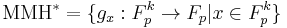  \mathrm{MMH}^* = \{ g_x�: F_p^k \rightarrow F_p | x \in F_p^k \} \, 