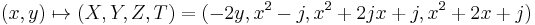 
(x,y) \mapsto (X,Y,Z,T)=(-2y,x^2-j,x^2%2B2jx%2Bj,x^2%2B2x%2Bj)
