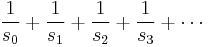 \frac{1}{s_0}%2B\frac{1}{s_1}%2B\frac{1}{s_2}%2B\frac{1}{s_3}%2B\cdots