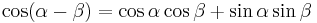 \cos (\alpha - \beta) = \cos \alpha \cos \beta %2B \sin \alpha \sin \beta\,