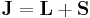 \mathbf{J} = \mathbf{L} %2B \mathbf{S}