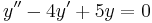 y''-4y'%2B5y=0 \,