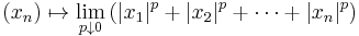 \ (x_n) \mapsto \lim_{p\downarrow 0}\left(|x_1|^p%2B|x_2|^p%2B\cdots%2B|x_n|^p\right) 