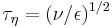  \tau_\eta=(\nu / \epsilon)^{1/2}