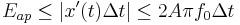 E_{ap} \le |x'(t) \Delta t| \le 2A \pi f_0 \Delta t