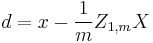 d = x - \frac{1}{m} Z_{1,m} X